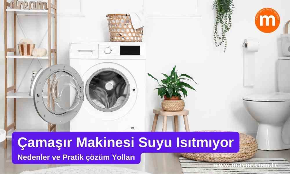 Franke Çamaşır Makinesi Su Isıtmıyor